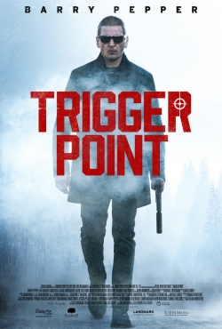 Watch Trigger Point movies free hd online