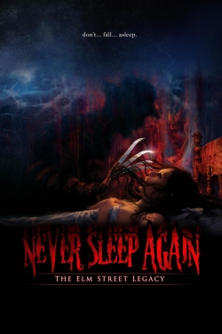 Watch Never Sleep Again: The Elm Street Legacy movies free hd online