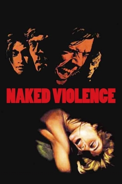 Watch Naked Violence movies free hd online