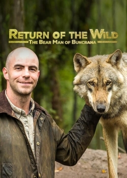 Watch Return of the Wild: The Bearman of Buncrana movies free hd online