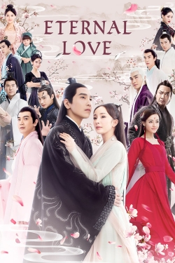 Watch Eternal Love movies free hd online