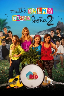 Watch Muita Calma Nessa Hora 2 movies free hd online