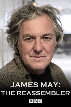 Watch James May: The Reassembler movies free hd online