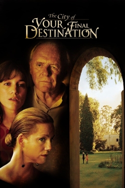 Watch The City of Your Final Destination movies free hd online