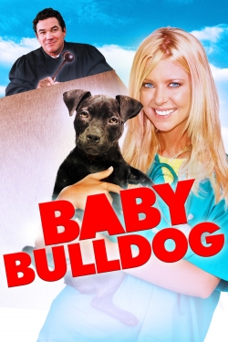 Watch Baby Bulldog movies free hd online