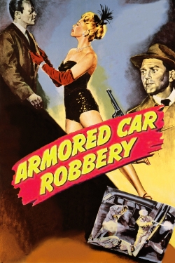 Watch Armored Car Robbery movies free hd online