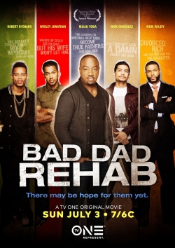 Watch Bad Dad Rehab movies free hd online