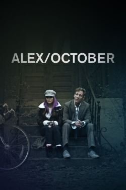 Watch Alex/October movies free hd online