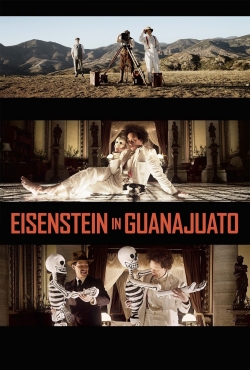 Watch Eisenstein in Guanajuato movies free hd online