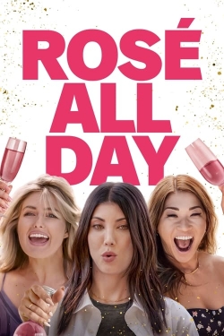 Watch Rosé All Day movies free hd online