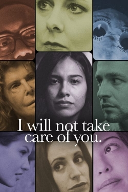 Watch I will not take care of you. movies free hd online