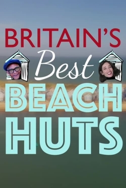 Watch Britain's Best Beach Huts movies free hd online
