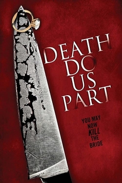 Watch Death Do Us Part movies free hd online