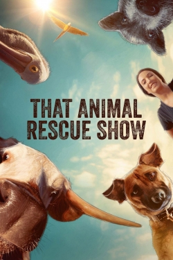 Watch That Animal Rescue Show movies free hd online