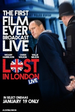 Watch Lost in London movies free hd online