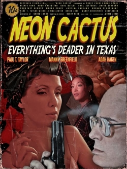 Watch Neon Cactus movies free hd online