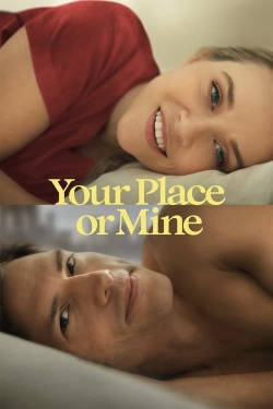 Watch Your Place or Mine movies free hd online