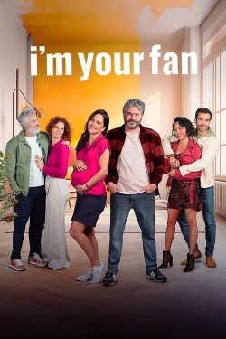 Watch I'm Your Fan movies free hd online