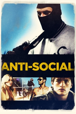 Watch Anti-Social movies free hd online