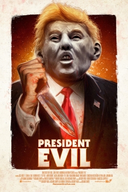 Watch President Evil movies free hd online