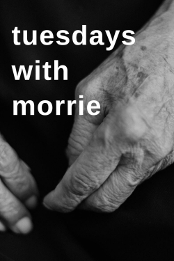 Watch Tuesdays with Morrie movies free hd online