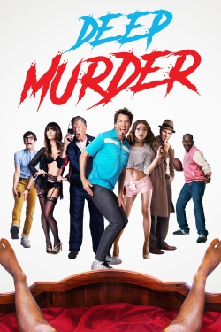 Watch Deep Murder movies free hd online