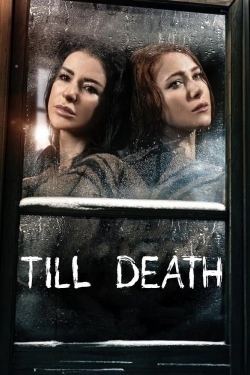 Watch Till Death movies free hd online