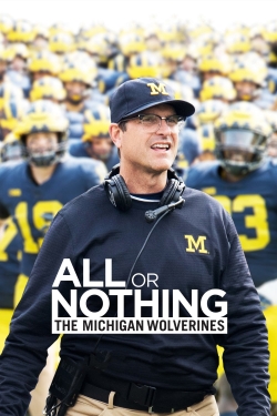 Watch All or Nothing: The Michigan Wolverines movies free hd online