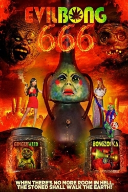 Watch Evil Bong 666 movies free hd online