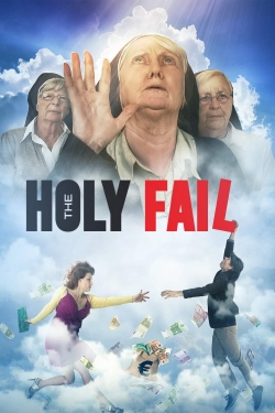 Watch The Holy Fail movies free hd online