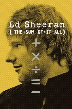 Watch Ed Sheeran: The Sum of It All movies free hd online