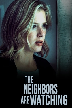 Watch The Neighbors Are Watching movies free hd online