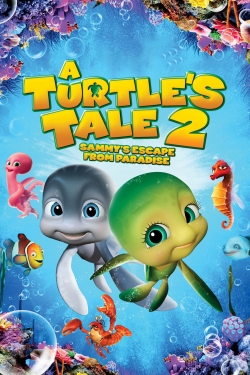 Watch A Turtle's Tale 2: Sammy's Escape from Paradise movies free hd online