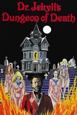 Watch Dr. Jekyll's Dungeon of Death movies free hd online