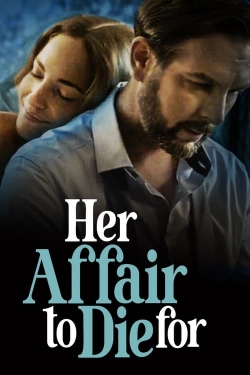 Watch Her Affair to Die For movies free hd online