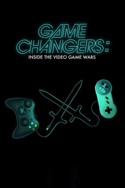 Watch Game Changers: Inside the Video Game Wars movies free hd online