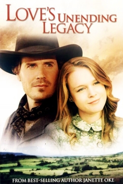 Watch Love's Unending Legacy movies free hd online