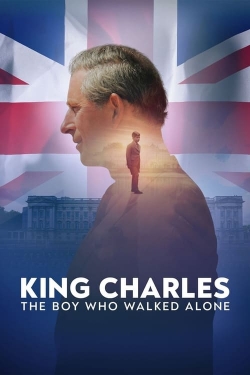 Watch King Charles: The Boy Who Walked Alone movies free hd online