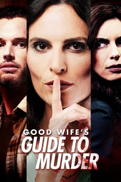 Watch Good Wife's Guide to Murder movies free hd online