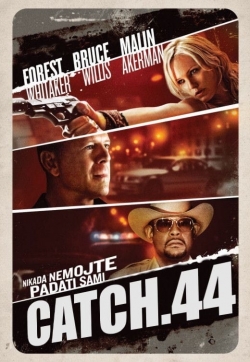 Watch Catch.44 movies free hd online