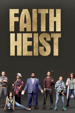 Watch Faith Heist movies free hd online