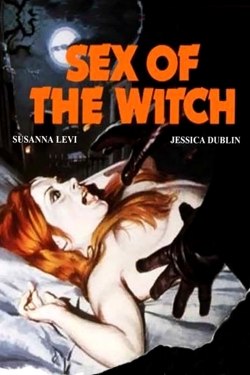 Watch Sex of the Witch movies free hd online