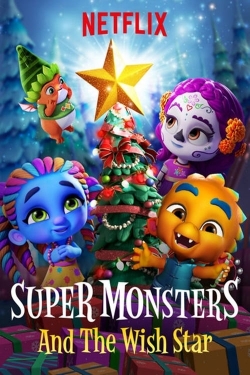 Watch Super Monsters and the Wish Star movies free hd online