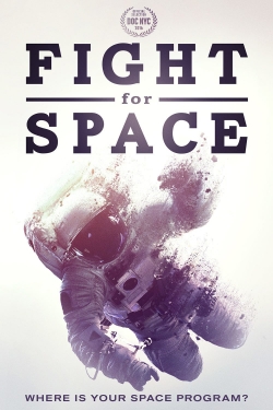 Watch Fight For Space movies free hd online