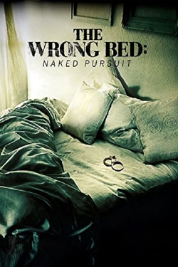 Watch The Wrong Bed: Naked Pursuit movies free hd online