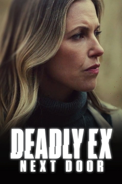 Watch Deadly Ex Next Door movies free hd online