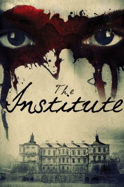 Watch The Institute movies free hd online