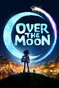 Watch Over the Moon movies free hd online