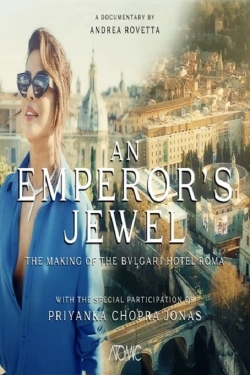 Watch An emperor's jewel - The making of the Bulgari Hotel Roma movies free hd online