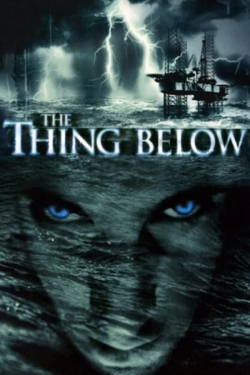 Watch The Thing Below movies free hd online